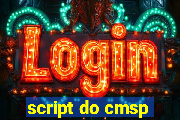 script do cmsp